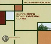 Koppel/Andersson/Riel - The Copenhagen Incident
