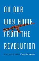 21st Century Essays - On Our Way Home from the Revolution