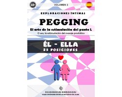 PEGGING - El arte de la estimulación del punto L (Volumen 2)