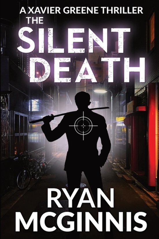 A Xavier Greene Thriller-The Silent Death - cover