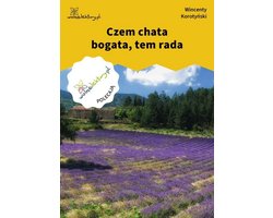 Czem chata bogata, tem rada