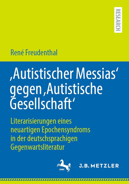 J.B. Metzler Humanities (German Language) - 'Autistischer Messias' gegen 'Autistische Gesellschaft'