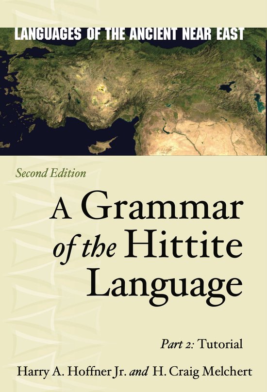 Languages of the Ancient Near East-A Grammar of the Hittite  ... - cover