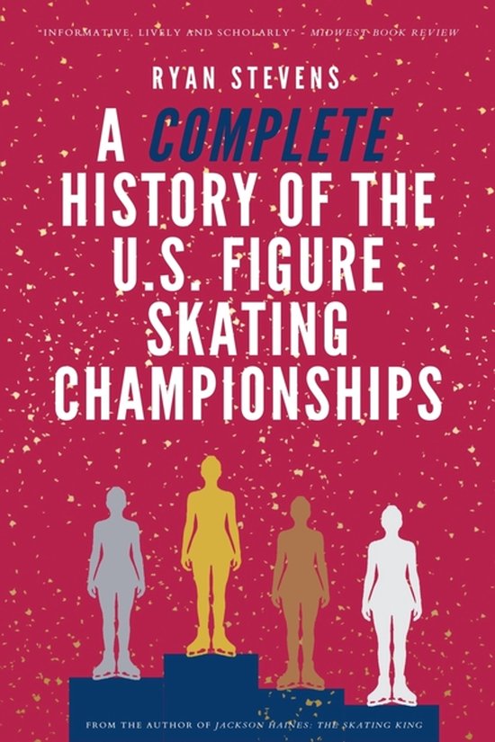 A Complete History of the U.S. Figure Skating Championships - cover