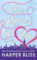 The Road to You