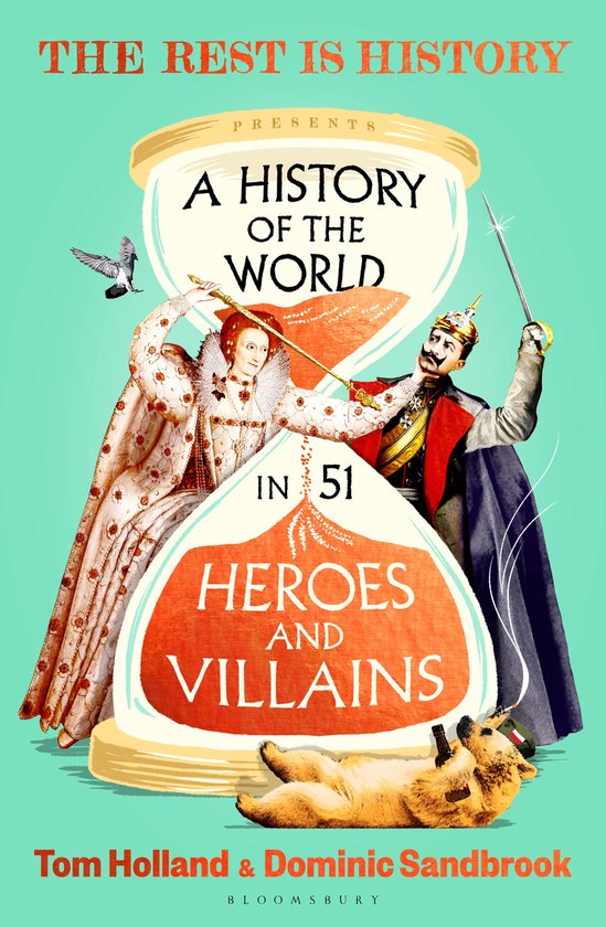 A History of the World in 51 Heroes and Villains - cover