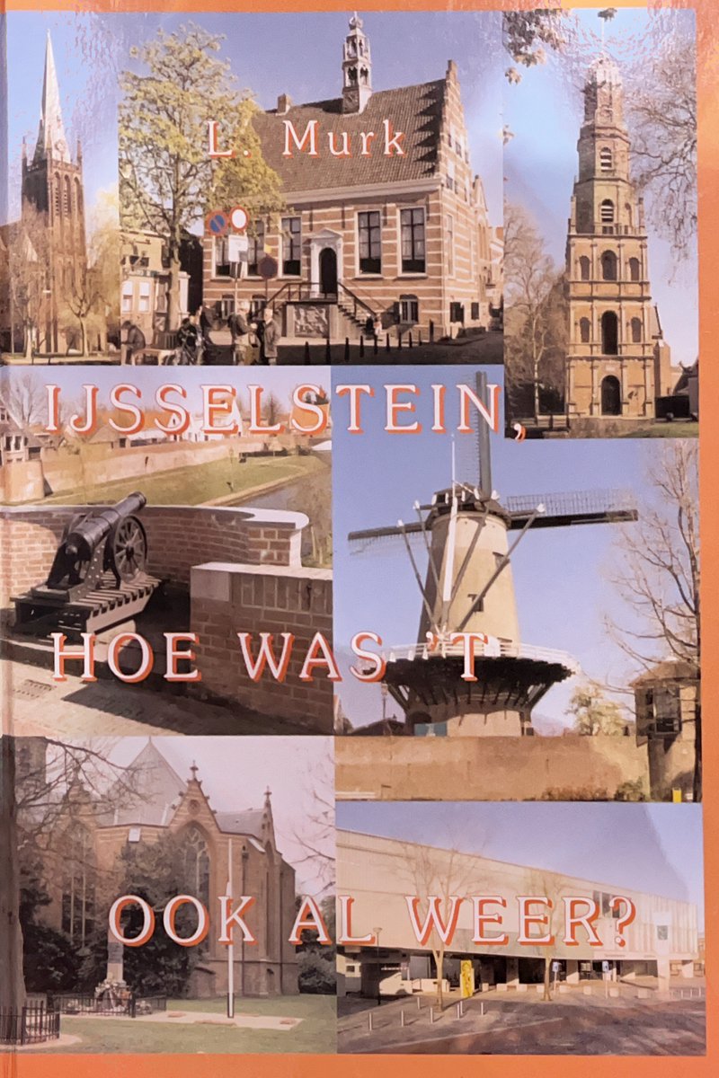IJsselstein, Hoe Was 't Ook Al Weer