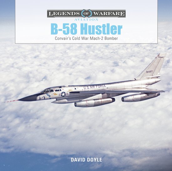 B-58 Hustler 'Convair's Cold War Mach-2 Bomber' boek met een zilverkleurig U.S. Air Force vliegtuig tegen een achtergrond van wolken.