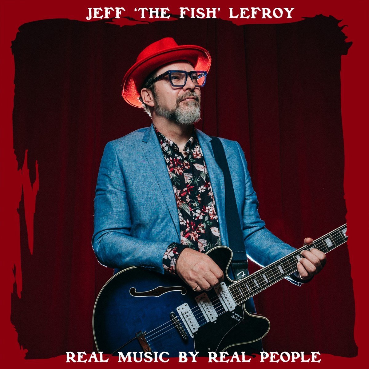 Jeff 'The Fish' Lefroy - "Real Music By Real People" (CD)