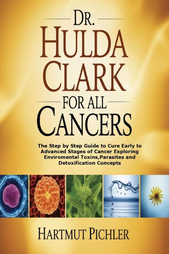 Dr. Hulda Clark For All Cancers - cover
