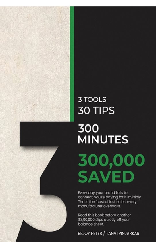 3 Tools, 30 Tips, 300 Minutes and 300000 Saved - cover