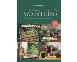 Haal meer uit je moestuin