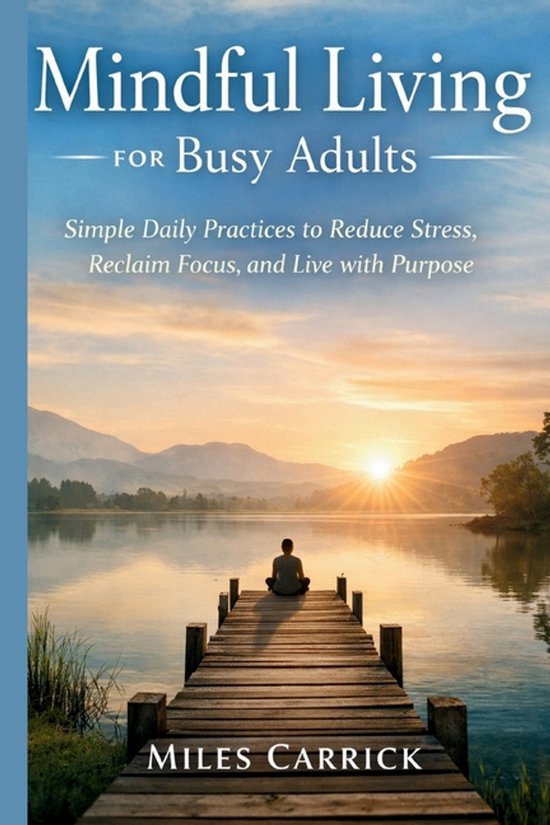 Mindful Living for Busy Adults - cover