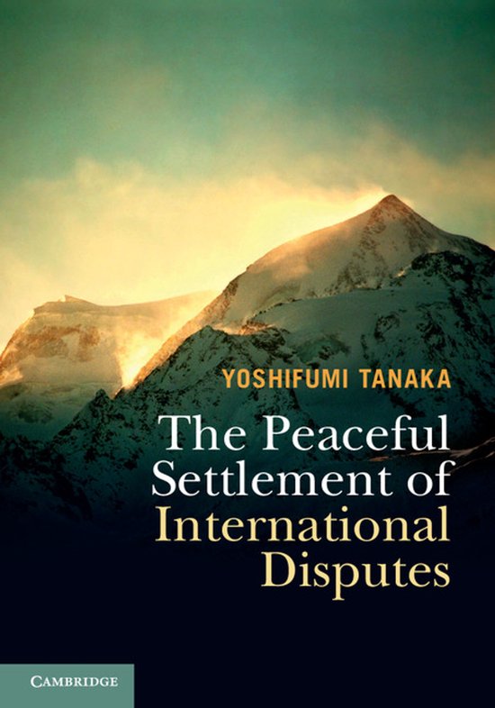 The Peaceful Settlement of International Disputes - cover