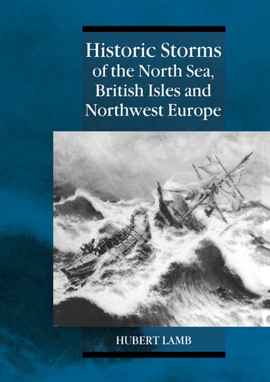 Historic Storms Of The North Sea, British Isles And Northwes ... - cover