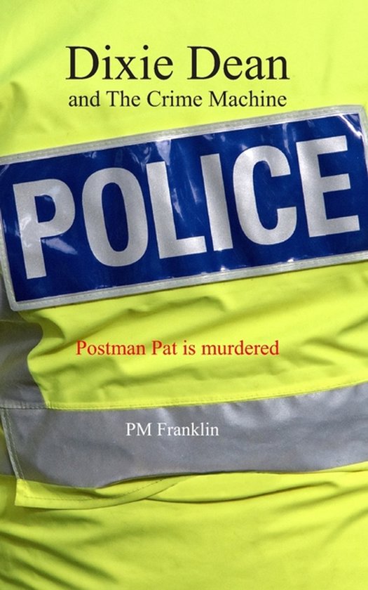 PM Franklin- Dixie Dean and The Crime Machine - cover