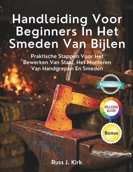 Handleiding Voor Beginners In Het Smeden Van Bijlen - cover