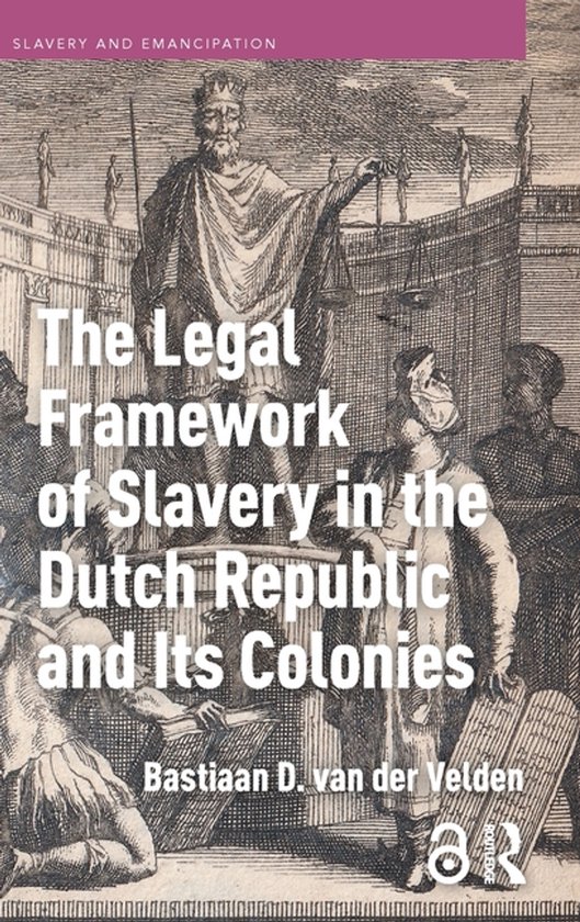 Slavery and Emancipation-The Legal Framework of Slavery in t ... - cover