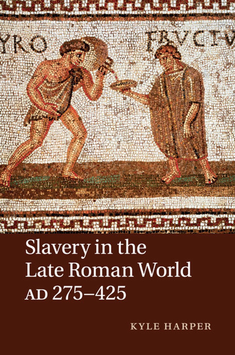 Omslag van Slavery in the Late Roman World, Ad 27-425
