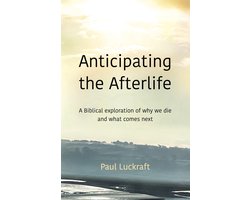 Anticipating the Afterlife
