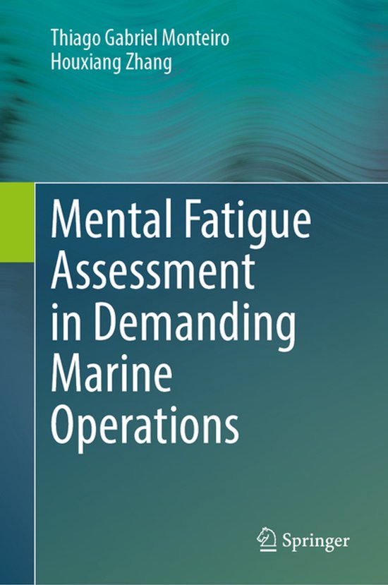Mental Fatigue Assessment in Demanding Marine Operations - cover