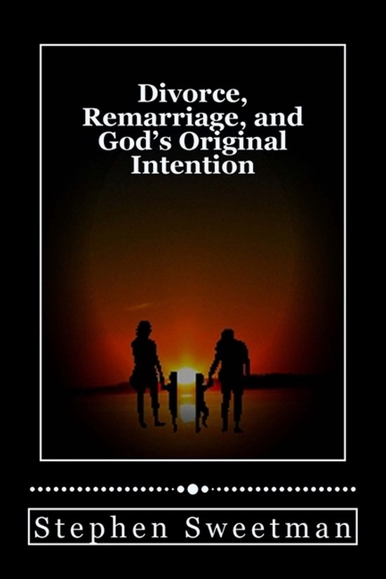 Divorce Remarriage and God's Original Intention - cover