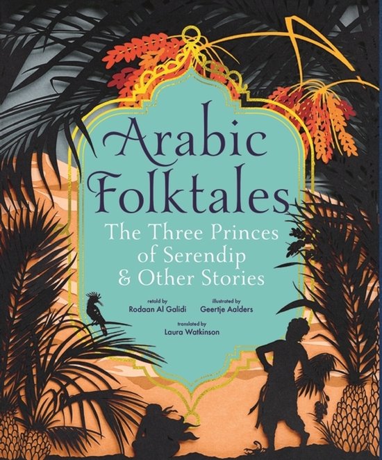 Arabic Folktales: The Three Princes of Serendip and Other Stories