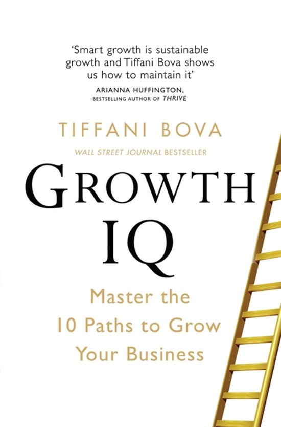 Growth IQ Master the 10 Paths to Grow Your Business - cover