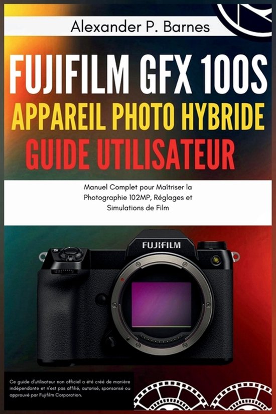Fujifilm GFX 100S Appareil Photo Hybride Guide Utilisateur - cover