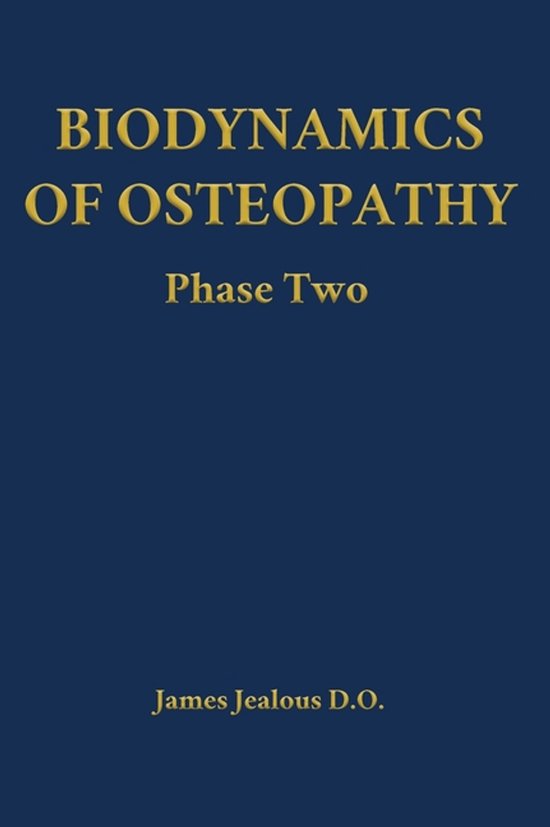 Biodynamics of Osteopathy- Biodynamics of Osteopathy Phase T ... - cover