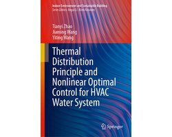 Indoor Environment and Sustainable Building- Thermal Distribution Principle and Nonlinear Optimal Control for HVAC Water System