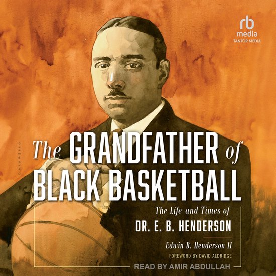The Grandfather of Black Basketball - cover