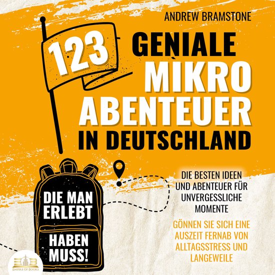 123 geniale Mikroabenteuer in Deutschland, die man erlebt ha ... - cover