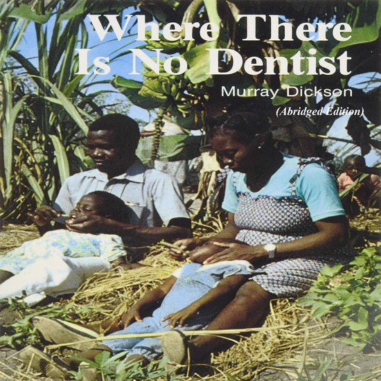 Where There Is No Dentist - cover