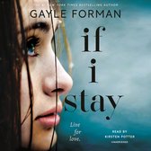 Boekcover van "If I Stay" van Gayle Forman, met een close-up van een meisje met nat haar en een intense blik.