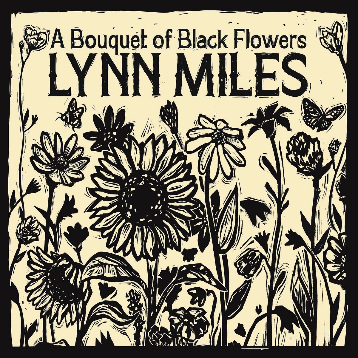 Lynn Miles - A Bouquet Of Black Flowers (CD)