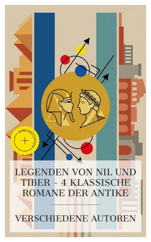 Legenden von Nil und Tiber – 4 klassische Romane der Antik ... - cover