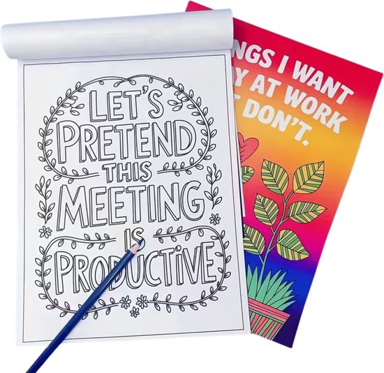 Kleurboekpagina met tekst 'Let's pretend this meeting is productive', omringd door bladeren.