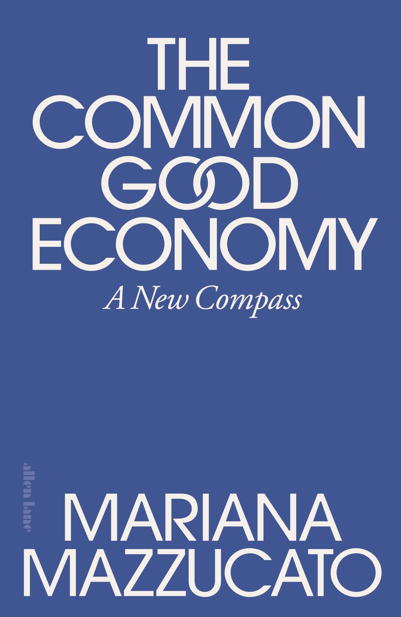 Boekcover van 'The Common Good Economy A New Compass' door Mariana Mazzucato.