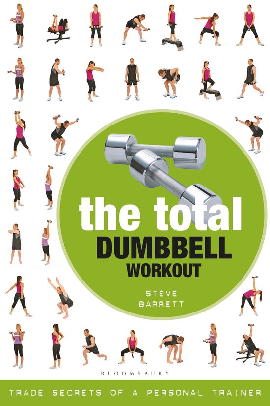 The Total Dumbbell Workout Trade Secrets of a Personal Train ... - cover