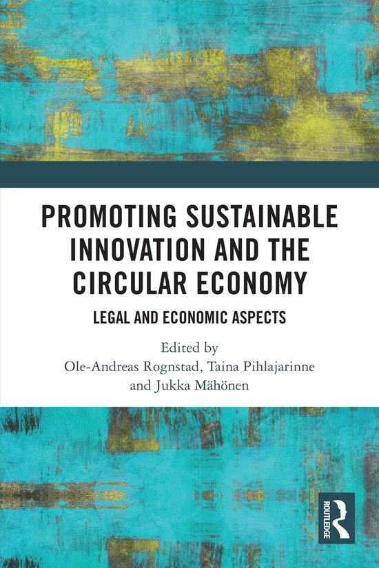Promoting Sustainable Innovation and the Circular Economy ...