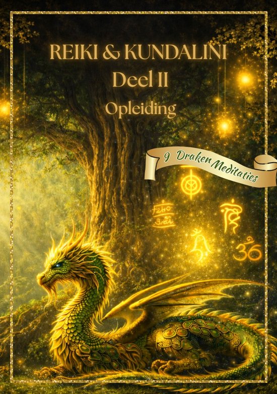 Reiki & Kundalini Serie 2 - Reiki & Kundalini II Zelfstudieboek