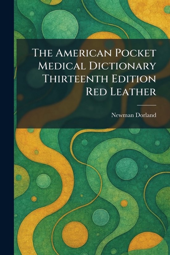 The American Pocket Medical Dictionary Thirteenth Edition Re ... - cover
