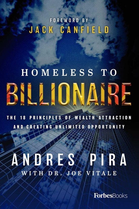 Homeless to Billionaire: The 18 Principles of Wealth Attract ... - cover