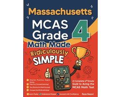 Massachusetts MCAS Grade 4 Math Made Ridiculously Simple