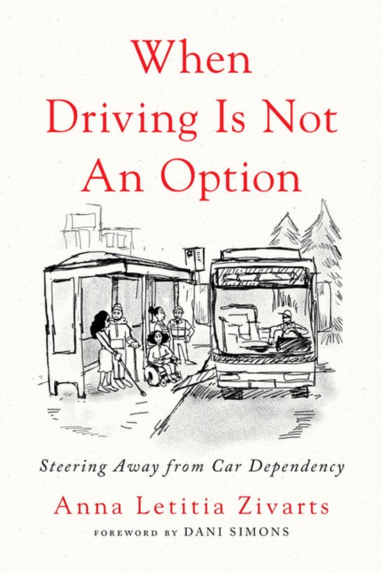 Boekomslag: 'When Driving Is Not An Option' met een illustratie van mensen bij een bushalte en bus.