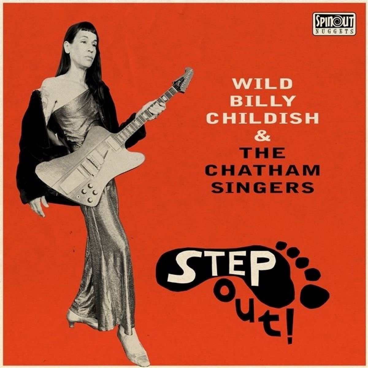 Billy Childish & The Chatham Singers - Step Out!