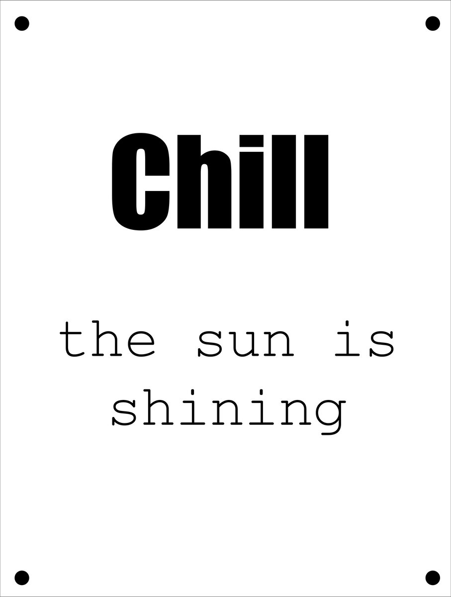 Tuinposter Chill