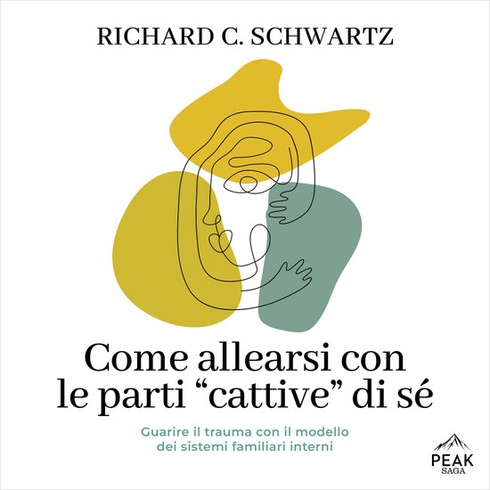 Come allearsi con le parti "cattive" di sé - cover