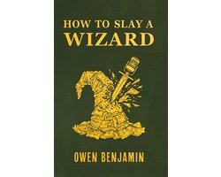 How to Slay a Wizard
